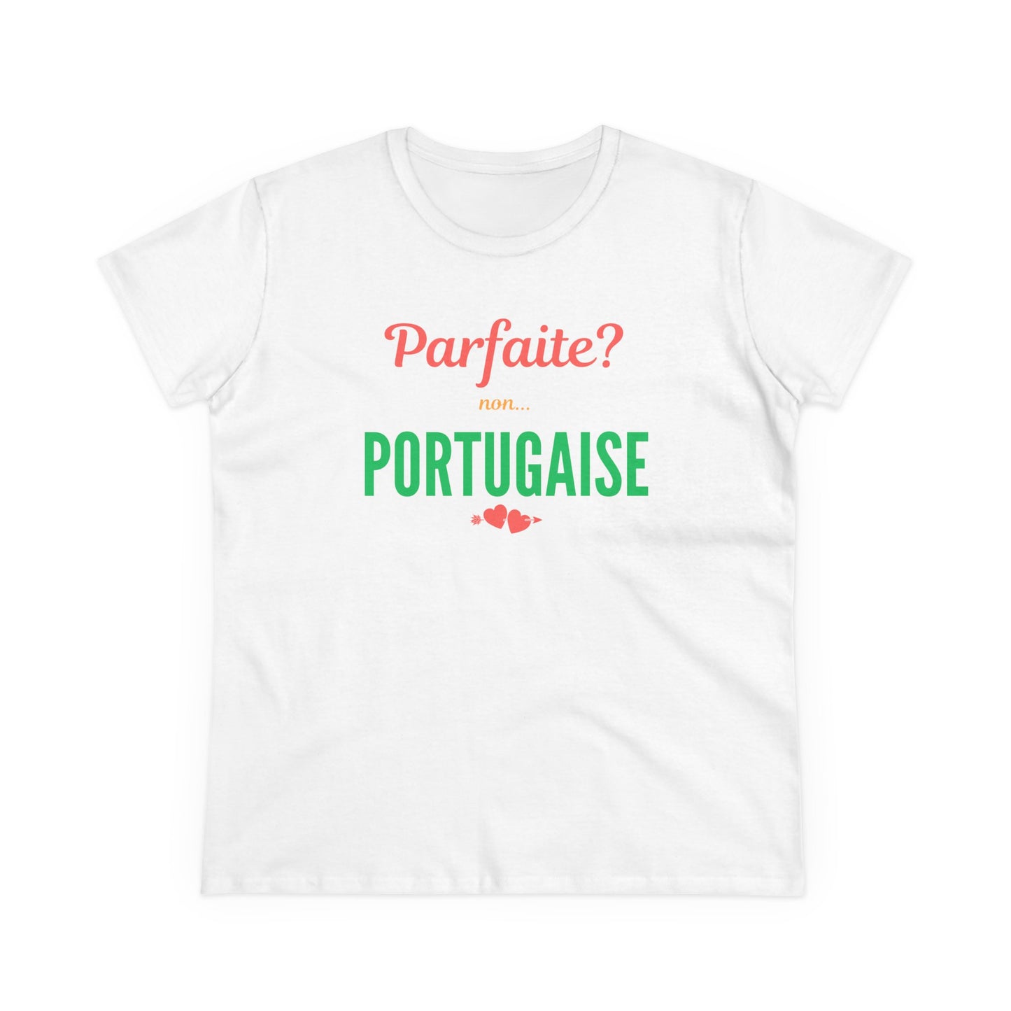Parfaite? Non… Portugaise – T-shirt Mulher