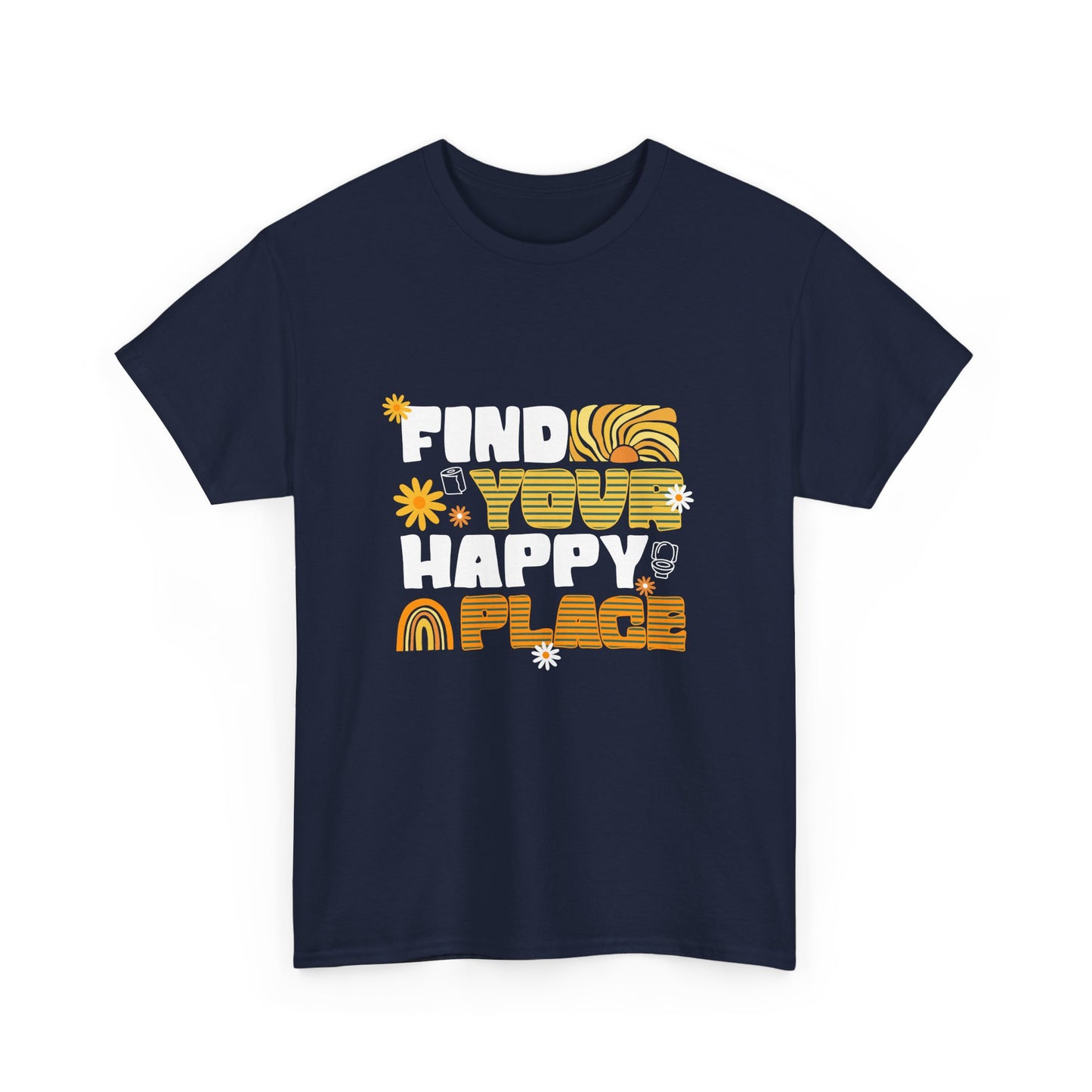 Find Your Happy Place – T-shirt Unissexo