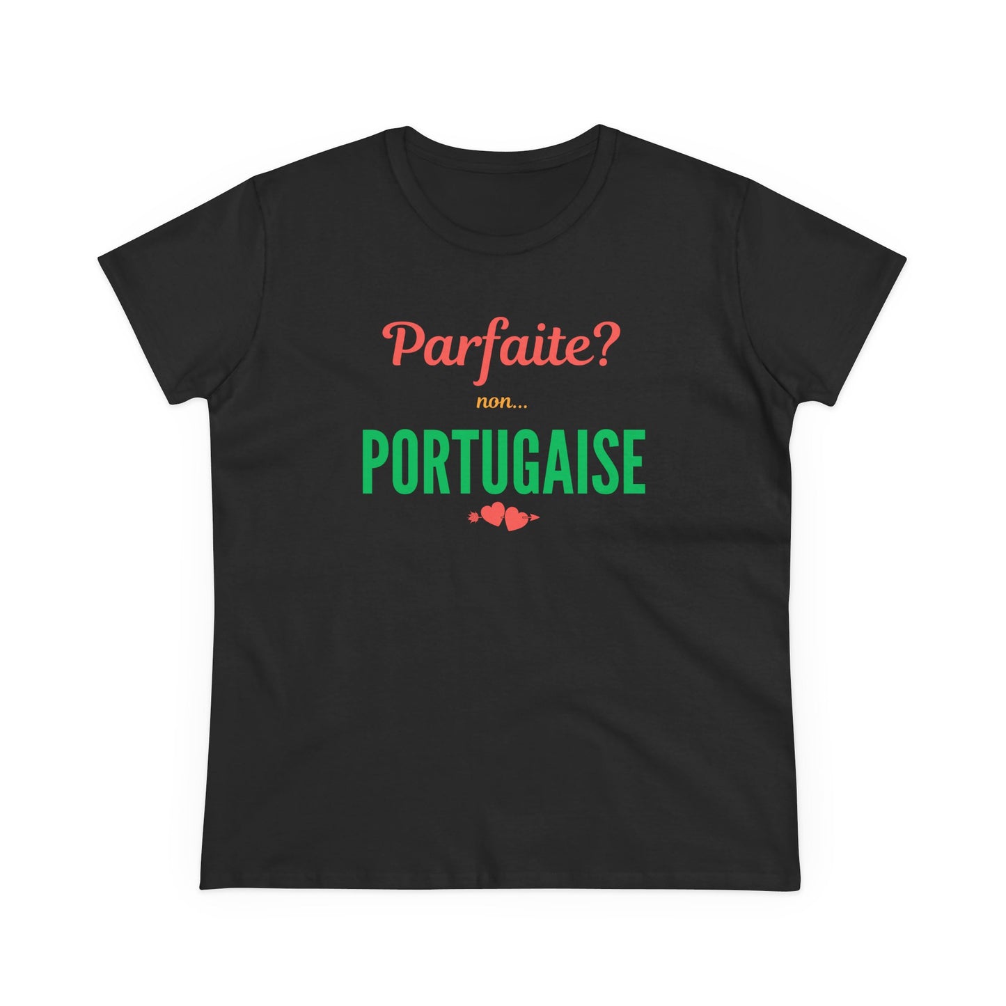 Parfaite? Non… Portugaise – T-shirt Mulher