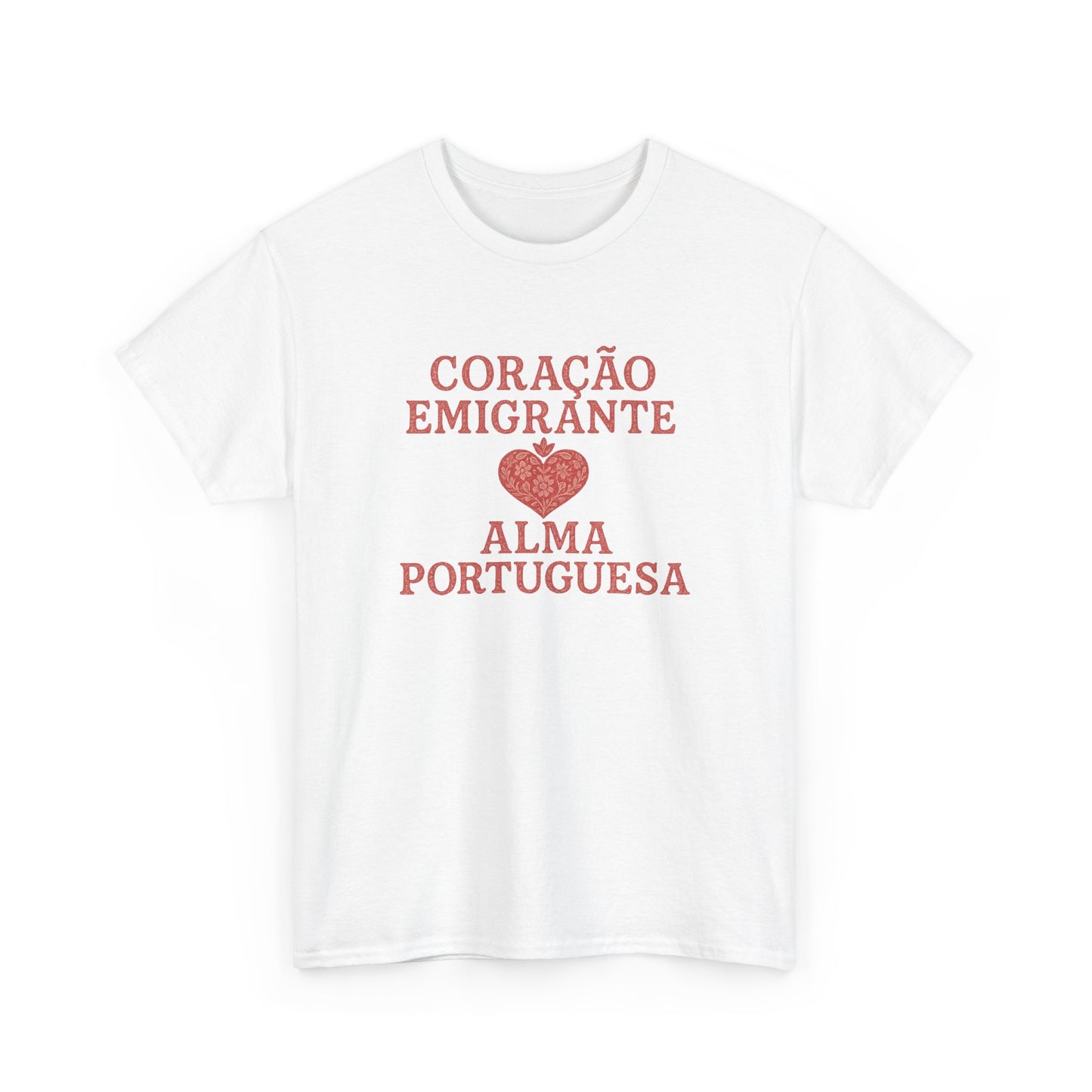 Coração Emigrante, Alma Portuguesa - T-shirt Unissexo