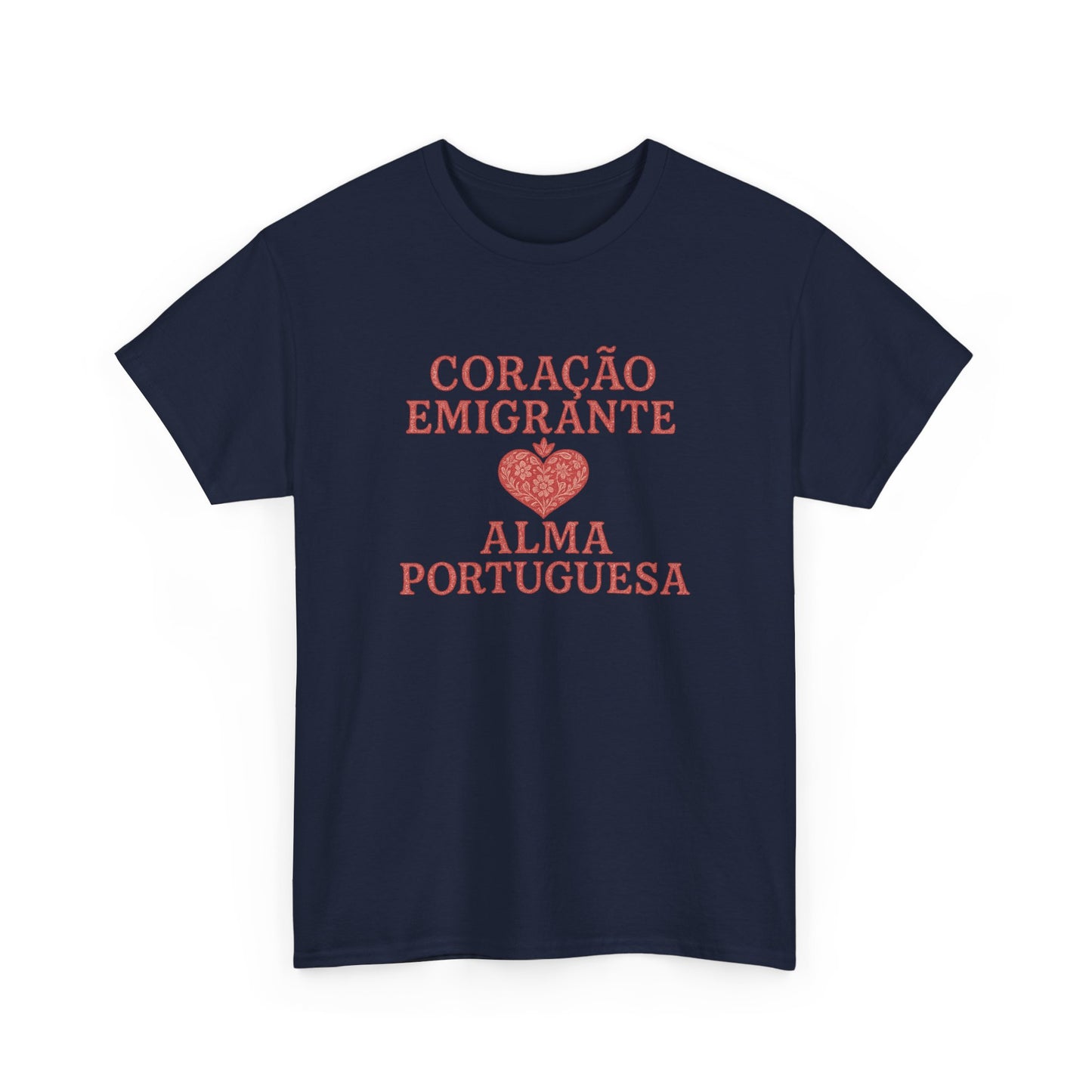 Coração Emigrante, Alma Portuguesa - T-shirt Unissexo