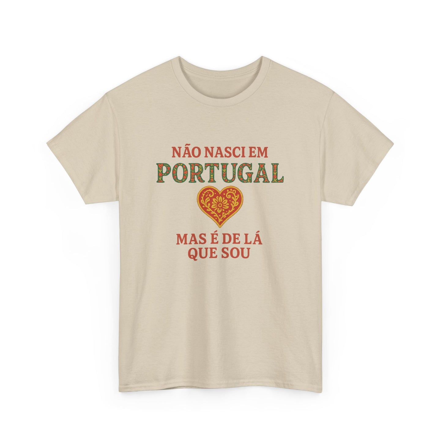 Não nasci em Portugal, mas é de lá que sou - T-shirt Unissexo