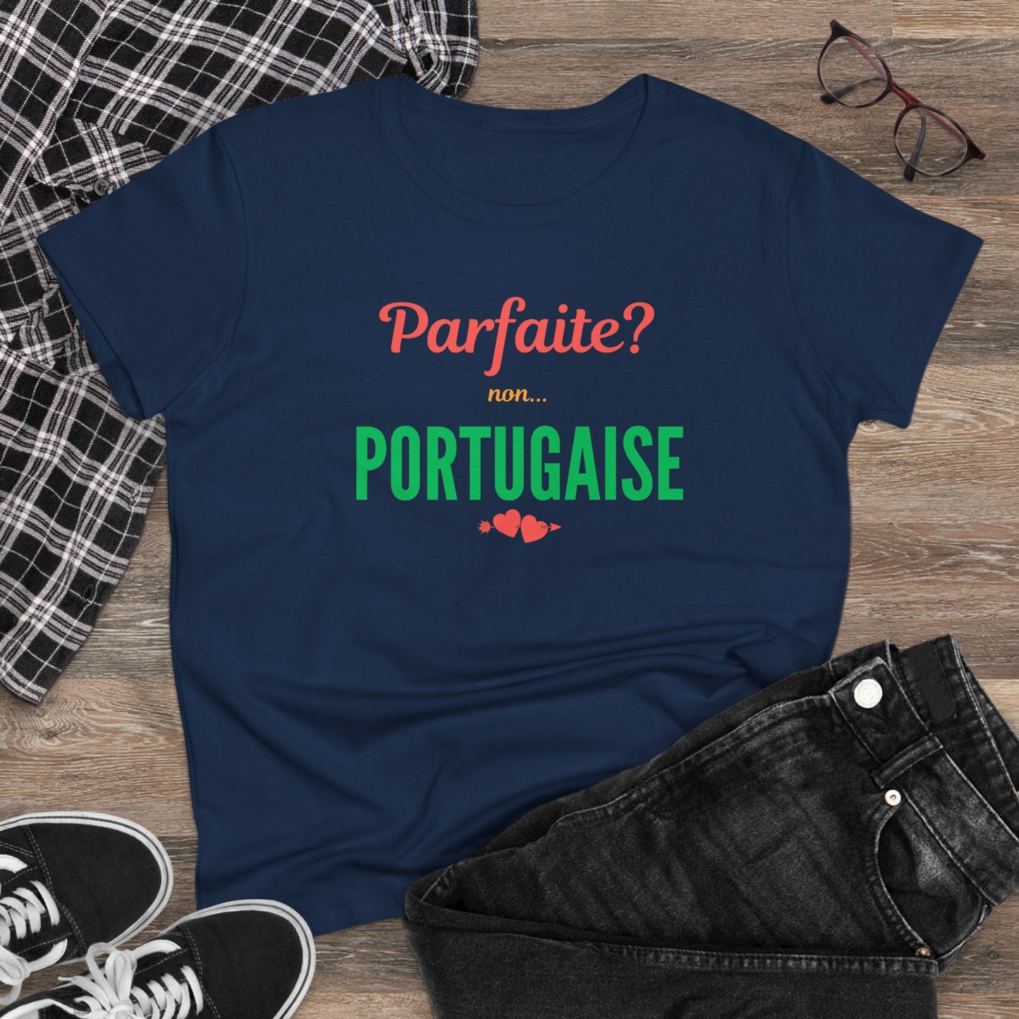 Parfaite? Non… Portugaise – T-shirt Mulher