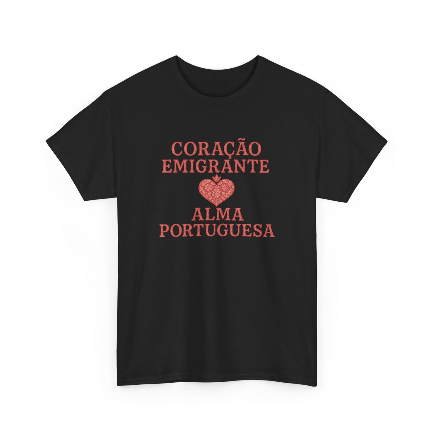 Coração Emigrante, Alma Portuguesa - T-shirt Unissexo