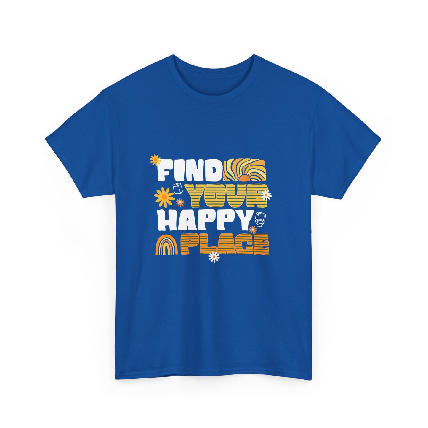 Find Your Happy Place – T-shirt Unissexo