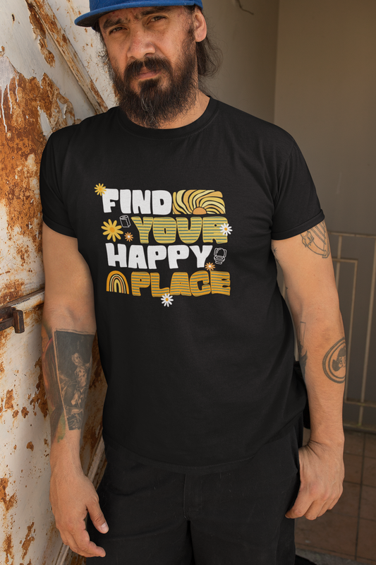 Find Your Happy Place – T-shirt Unissexo